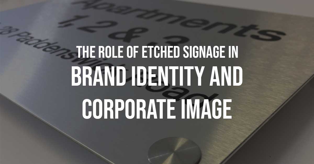 The Role of Etched Signage in Brand Identity and Corporate Image